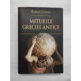 MITURILE  GRECIEI  ANTICE  -  Robert  Graves